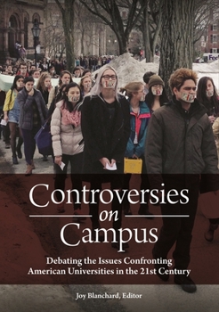 Hardcover Controversies on Campus: Debating the Issues Confronting American Universities in the 21st Century Book
