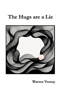 Paperback The Hugs are a Lie Book