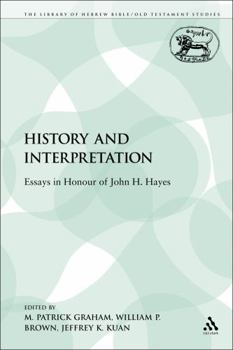 Paperback History and Interpretation: Essays in Honour of John H. Hayes Book