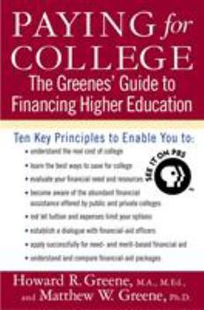 Paperback Paying for College: The Greenes' Guide to Financing Higher Education Book