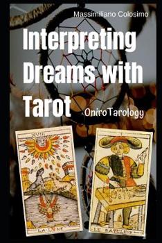 Paperback Interpreting Dreams with Tarot: OniroTarology Book