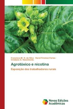 Paperback Agrotóxico e nicotina [Portuguese] Book