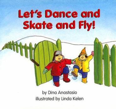 Board book Let's Dance and Skate and Fly! Book