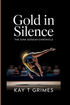 Paperback Gold in Silence: The Gina Gogean Chronicle Book