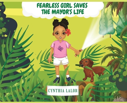 Hardcover Fearless Girl Saves The Mayor's Life Book