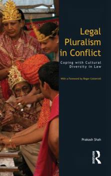 Paperback Legal Pluralism in Conflict: Coping with Cultural Diversity in Law Book