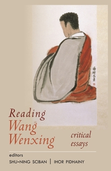 Paperback Reading Wang Wenxing: Critical Essays Book