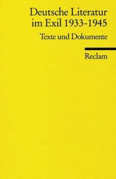 Paperback Deutsche Literatur Im Exil 1933-1945: Texte und Dokumente (German Edition) [German] Book