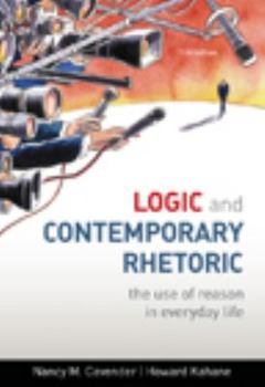 Paperback Logic and Contemporary Rhetoric: The Use of Reason in Everyday Life Book