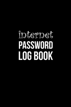 Paperback Internet Password Log book: The Personal Internet Address & Password Logbook-A Premium Journal And Logbook To Protect Usernames and Passwords: Mod Book