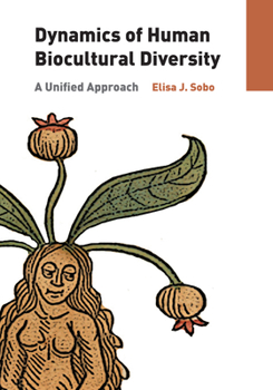 Paperback Dynamics of Human Biocultural Diversity: A Unified Approach Book