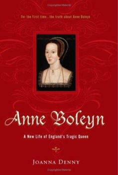 Hardcover Anne Boleyn: A New Life of England's Tragic Queen Book