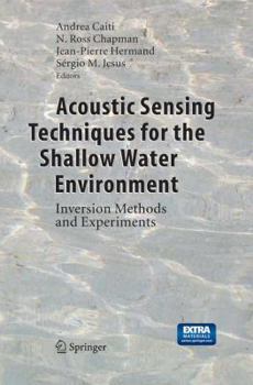 Paperback Acoustic Sensing Techniques for the Shallow Water Environment: Inversion Methods and Experiments Book