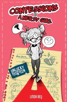 Paperback Unlucky Thirteen: Diary #2 (Confessions of a Nerdy Girl Diaries) Book