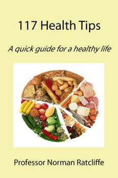 Paperback 117 Health Tips: A quick guide for a healthy life Book