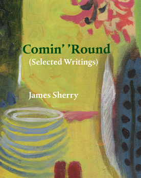 Paperback Comin' 'Round: (Selected Writings) Book