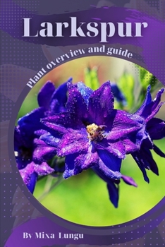 Paperback Larkspur: Plant overview and guide Book