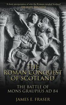 Paperback The Roman Conquest of Scotland Book