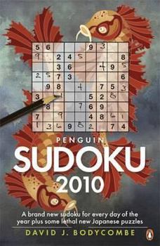 Paperback Penguin Sudoku 2010: A Whole Year's Supply of Sudoku Plus Some Fiendish New Japanese Puzzles Book