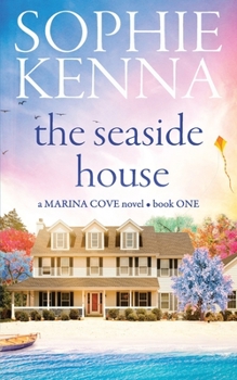 The Seaside House (Marina Cove)
