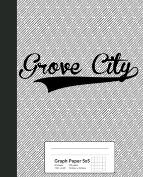 Paperback Graph Paper 5x5: GROVE CITY Notebook Book