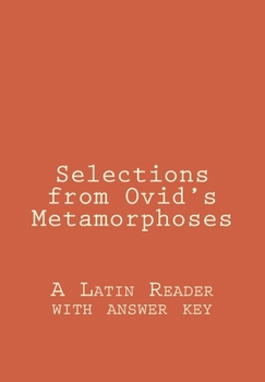 Paperback Selections from Ovid's Metamorphoses: A Latin Reader with answer key [Latin] Book