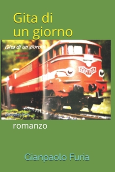 Paperback Gita di un giorno: romanzo [Italian] Book