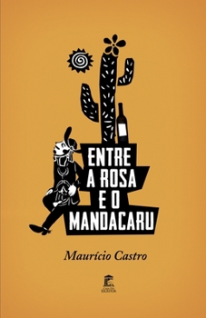 Paperback Entre a Rosa e o Mandacaru [Portuguese] Book
