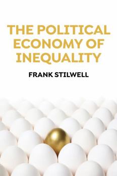 Paperback The Political Economy of Inequality Book