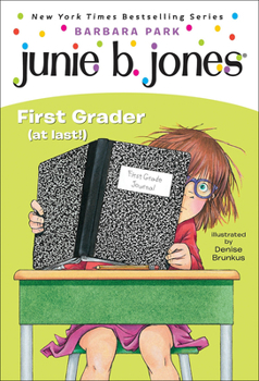 School & Library Binding Junie B. Jones, First Grader (at Last!): A Junie B. Jones Book, #18 Book