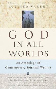 Paperback God in All Worlds: An Anthology of Contemporary Spiritual Writing Book