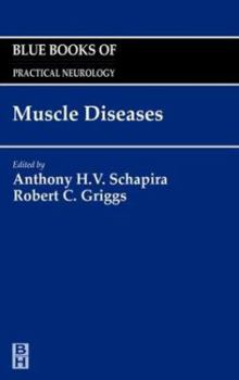 Hardcover Muscle Disease: Blue Books of Practical Neurology, Volume 23 Volume 23 Book