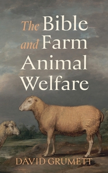 Paperback The Bible and Farm Animal Welfare Book