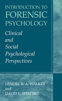 Paperback Introduction to Forensic Psychology: Clinical and Social Psychological Perspectives Book