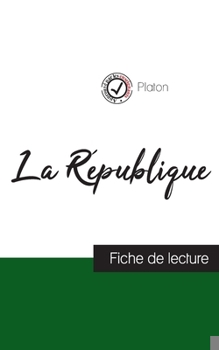 Paperback La République de Platon (fiche de lecture et analyse complète de l'oeuvre) [French] Book