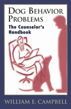 Paperback Dog Behavior Problems: The Counselor's Handbook Book