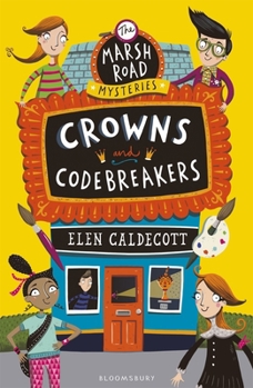 Crowns and Codebreakers - Book #2 of the Marsh Road Mysteries