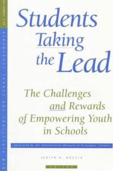 Students Taking the Lead: The Challenges and Rewards of Empowering Youth in Schools