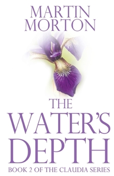 Paperback The Water's Depth: Book 2 of The Claudia Series Book