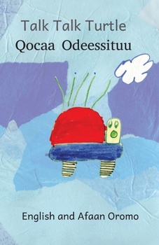 Paperback Talk Talk Turtle: In English and Afaan Oromo Book