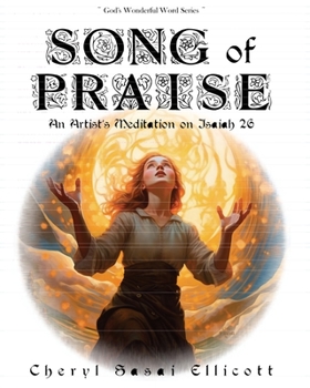 Paperback Song of Praise: An Artist's Meditation on Isaiah 26 Book