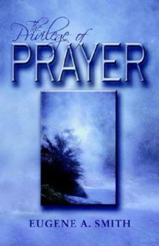 Paperback The Privilege of Prayer Book