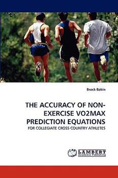 Paperback The Accuracy of Non-Exercise Vo2max Prediction Equations Book