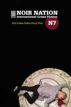 Paperback Noir Nation No. 7: The Golden Fedora Poetry Prize Issue Book