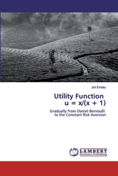 Paperback Utility Function u = x/(x + 1) Book