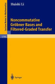 Paperback Noncommutative Gröbner Bases and Filtered-Graded Transfer Book