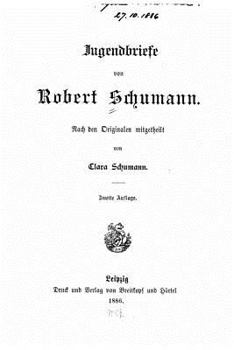 Paperback Jugendbriefe von Robert Schumann [German] Book