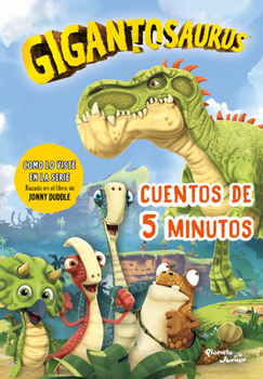 Paperback Gigantosaurus. Cuentos de 5 Minutos [Spanish] Book