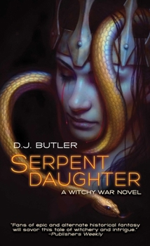 Serpent Daughter - Book #4 of the Witchy Eye
