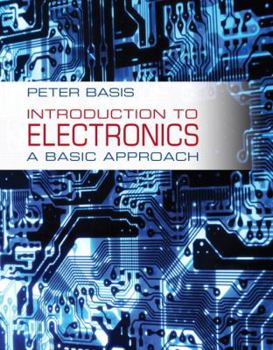 Hardcover Introduction to Electronics: A Basic Approach Book